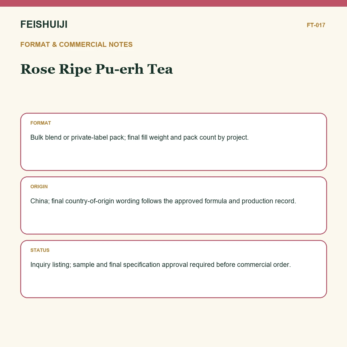 Format and commercial notes for Rose Ripe Pu-erh Tea