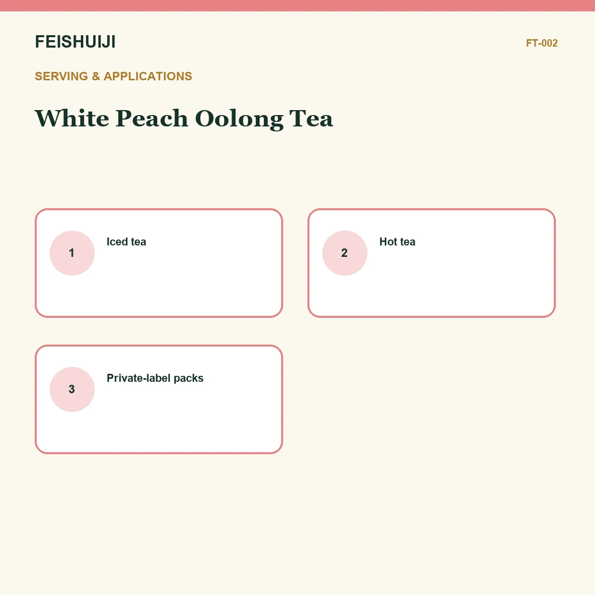 Serving and applications for White Peach Oolong Tea